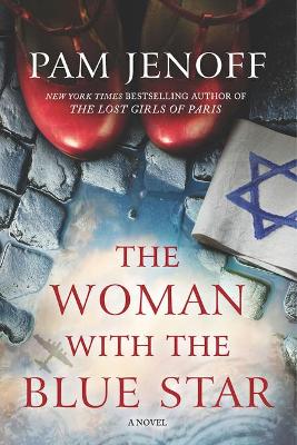 The Woman with the Blue Star by Pam Jenoff