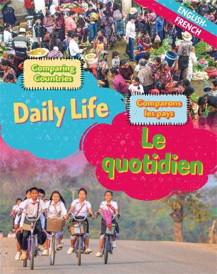 Dual Language Learners: Comparing Countries: Daily Life (English/French) book