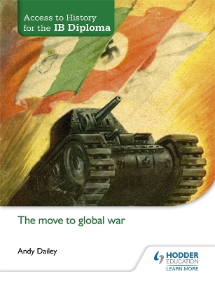 Access to History for the IB Diploma: The move to global war book