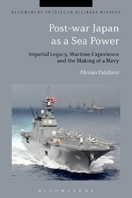 Post-war Japan as a Sea Power by Dr Alessio Patalano