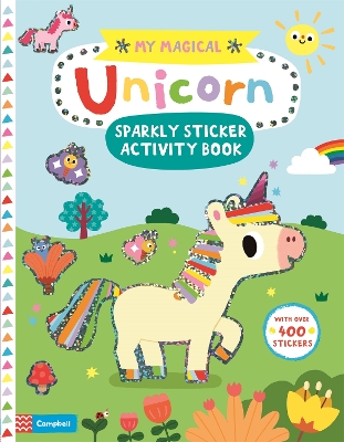 My Magical Unicorn Sparkly Sticker Activity Book book