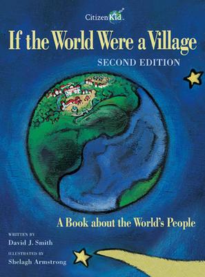If the World Were a Village: A Book about the World's People by David J. Smith