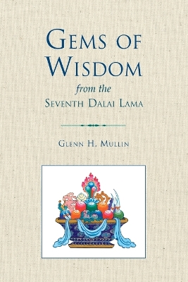 Gems Of Wisdom From The Seventh Dalai Lama book