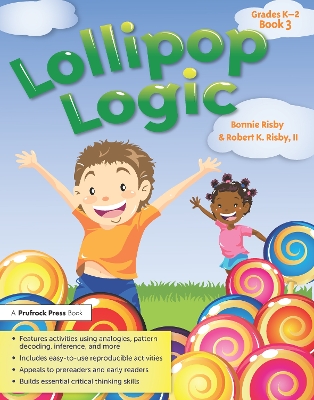 Lollipop Logic Book 3, Grades K-2 by Bonnie L. Risby