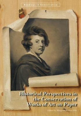 Historical Perspectives in the Conservation of Works of Art on Paper book