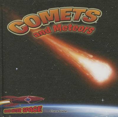 Comets and Meteors by Chana Stiefel
