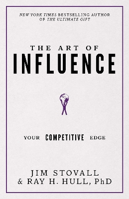 The Art of Influence: Your Competitive Edge by Jim Stovall