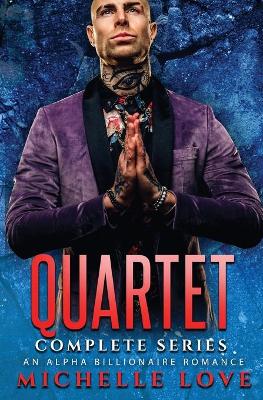Quartet Complete Series: An Alpha Billionaire Romance book