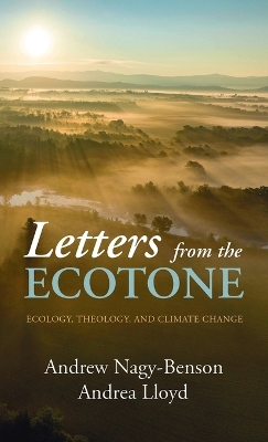 Letters from the Ecotone by Andrew Nagy-Benson