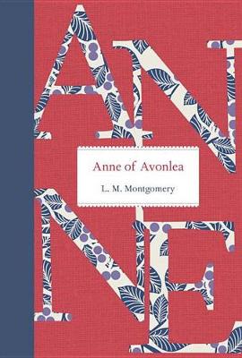Anne of Avonlea by L M Montgomery