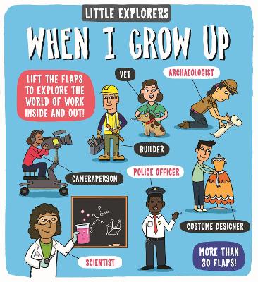 Little Explorers: When I Grow Up book