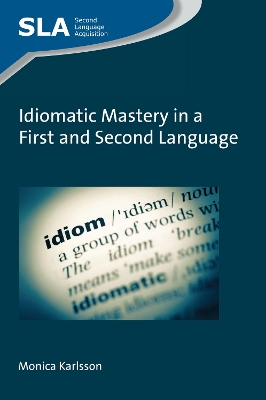 Idiomatic Mastery in a First and Second Language book