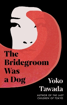 The Bridegroom Was a Dog book