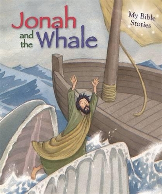 My Bible Stories: Jonah and the Whale book