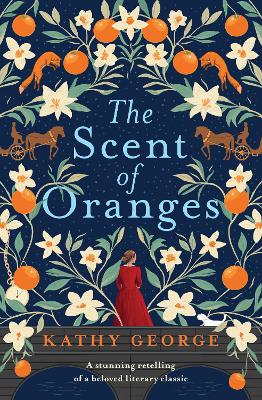 The Scent of Oranges: The stunning literary retelling of the beloved classic Oliver Twist from a brilliant Australian author.: The stunning literary retelling of the beloved classic Oliver Twist from a brilliant Australian author. book