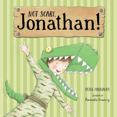 Not Scary, Jonathan! by Peter Carnavas