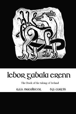 Lebor Gabala Erenn: the book of the taking of Ireland book