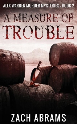 A Measure of Trouble by Zach Abrams