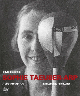 Sophie Taeuber-Arp (bilingual edition): A Life through Art / Ein Leben für die Kunst book