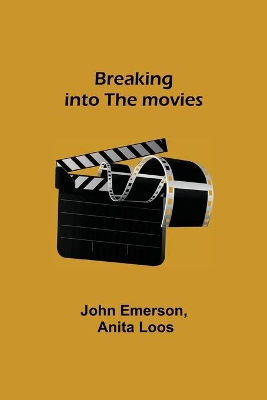 Breaking into the movies book