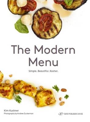 The Modern Menu by Kim Kushner