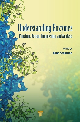 Understanding Enzymes: Function, Design, Engineering, and Analysis book