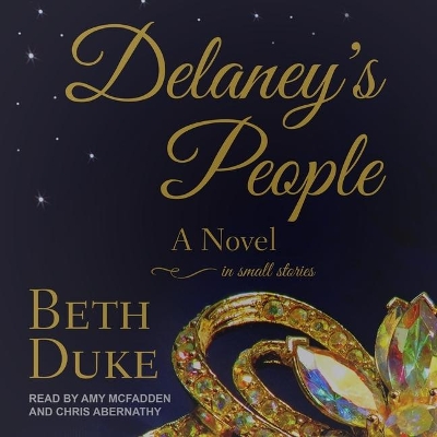 Delaney's People: A Novel in Small Stories by Amy McFadden