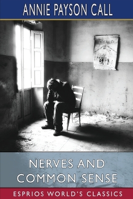 Nerves and Common Sense (Esprios Classics) book