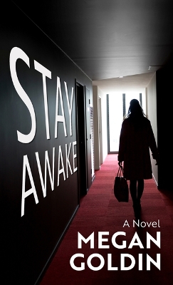 Stay Awake by Megan Goldin
