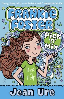 Pick ‘n’ Mix (Frankie Foster, Book 2) by Jean Ure