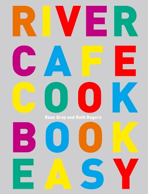 River Cafe Cook Book Easy book