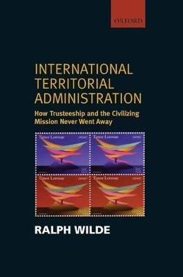 International Territorial Administration by Ralph Wilde