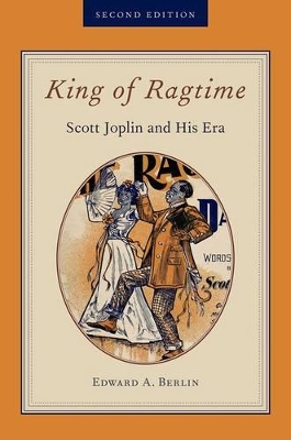 King of Ragtime by Edward A Berlin