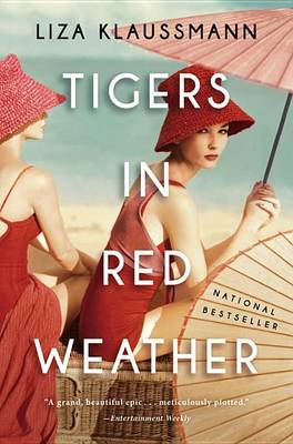 Tigers in Red Weather by Liza Klaussmann