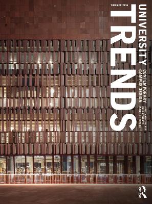 University Trends: Contemporary Campus Design by Jonathan Coulson