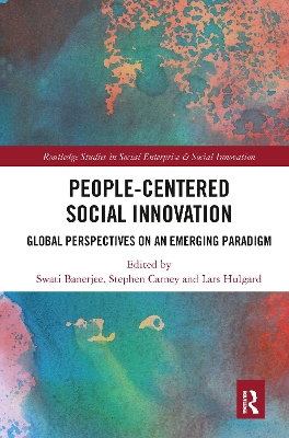 People-Centered Social Innovation: Global Perspectives on an Emerging Paradigm book