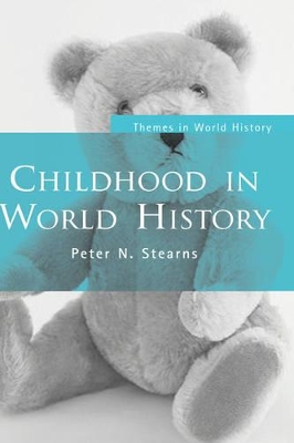 Childhood in World History by Peter N. Stearns