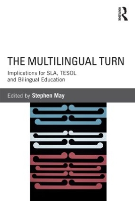 The Multilingual Turn by Stephen May