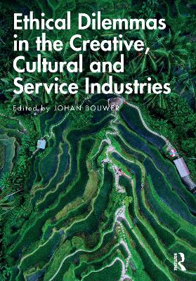 Ethical Dilemmas in the Creative, Cultural and Service Industries book
