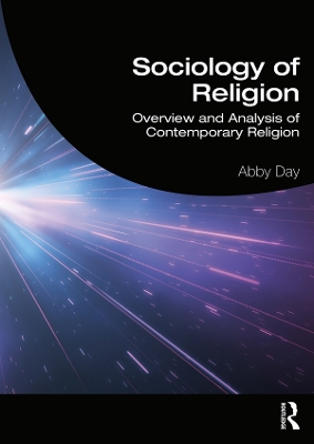 Sociology of Religion: Overview and Analysis of Contemporary Religion book