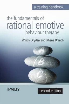 Fundamentals of Rational Emotive Behaviour Therapy by Windy Dryden