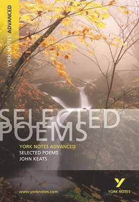 Selected Poems of John Keats: York Notes Advanced book