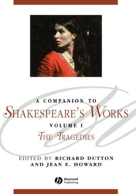 A Companion to Shakespeare's Works by Richard Dutton