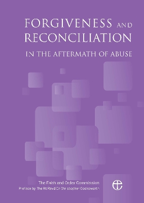 Forgiveness and Reconciliation in the Aftermath of Abuse book