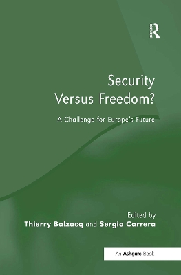 Security Versus Freedom? by Thierry Balzacq