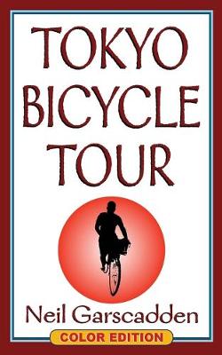 Tokyo Bicycle Tour: Color Edition book