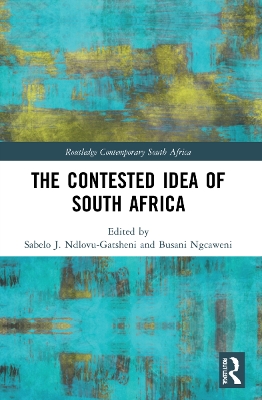 The Contested Idea of South Africa book