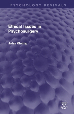 Ethical Issues in Psychosurgery book