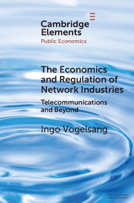 The Economics and Regulation of Network Industries: Telecommunications and Beyond book