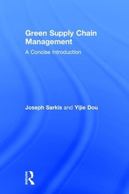 Green Supply Chain Management by Joseph Sarkis